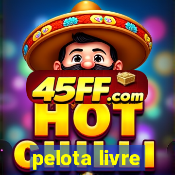 pelota livre
